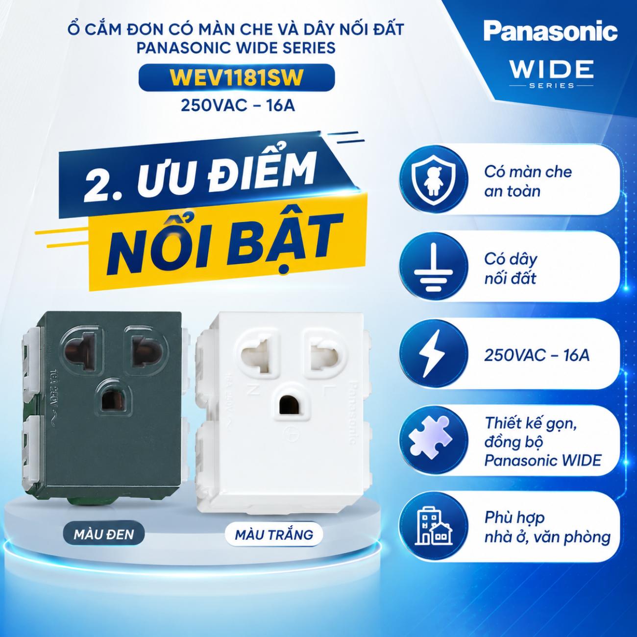 Ổ cắm đơn có màn che và dây nối đất Panasonic WEV1181SW WIDE Series 250VAC – 16A